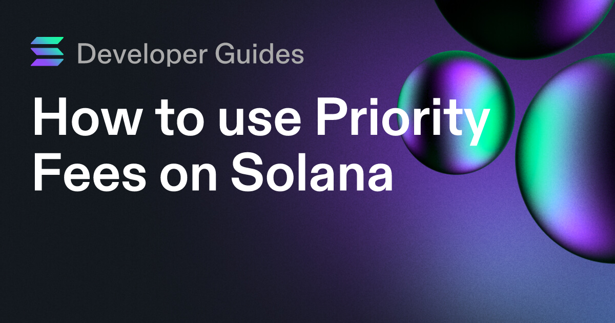 How to use Priority Fees on Solana