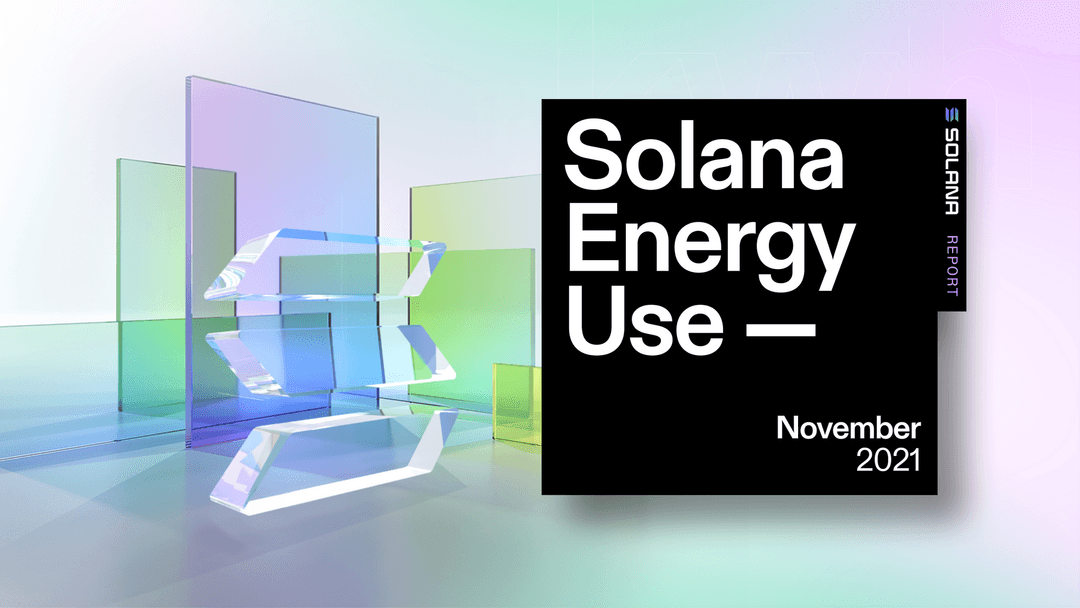 Solana’s Energy Use Report: November 2021